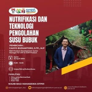 KULIAH TAMU : NUTRIFIKASI DAN TEKNOLOGI PENGOLAHAN SUSU BUBUK